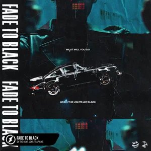 FADE TO BLACK artwork